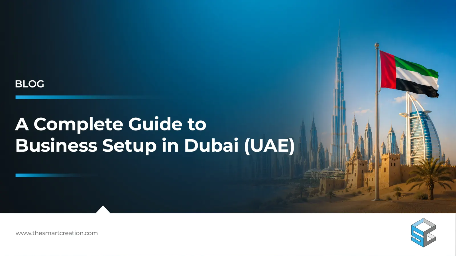 How to Start a Business in Dubai in 2026: The Complete Step-by-Step Guide for Foreign Investors